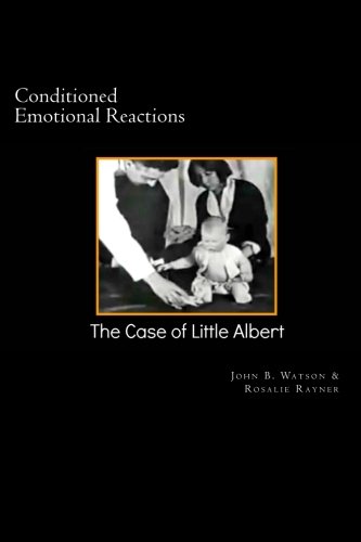 The Case of Little Albert (Psychology Classics Book 1)