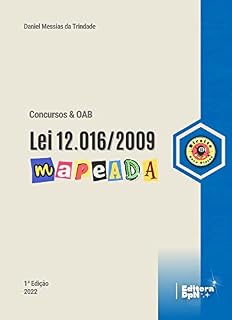 Lei do Mandado de Segurança (Lei 12.016/2009) Mapeada, Anotada e Destacada - Editora Direito para Ninjas 2022: Indicado para Concursos Públicos das Carreiras ... Concurso Público e Exame de Ordem - OAB)