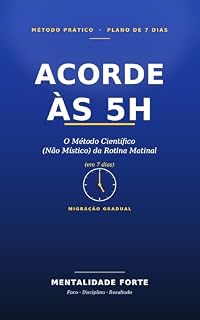 Livro Acorde às 5h O Método Científico (Não Místico) da Rotina Matinal