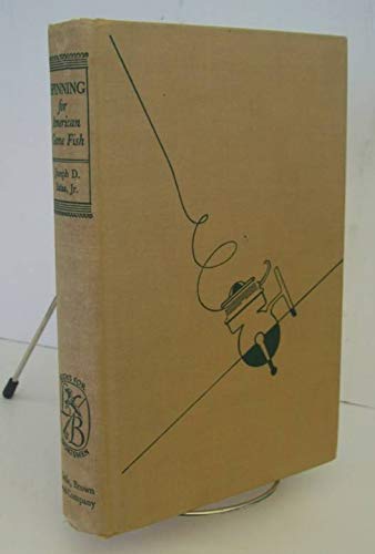 Spinning for American Game Fish (Signed) by Joseph D. Jr Bates