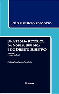 Livro Uma Teoria Retórica da Norma Jurídica e do Direito Subjetivo