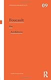 Foucault for Architects (Thinkers for Architects)