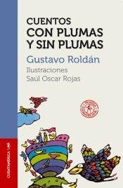 Cuentos con plumas y sin plumas / Tales Feathered and Featherless (Spanish Edition)