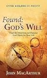 Found: God's Will (Find the Direction and Purpose God Wants for Your Life), John MacArthur, 156476740X