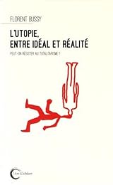 L' Utopie entre idéal et réalité