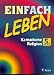 EinFach leben. Katholische Religion. 5. Jahrgangsstufe.
