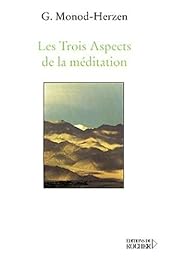Les  trois aspects de la méditation