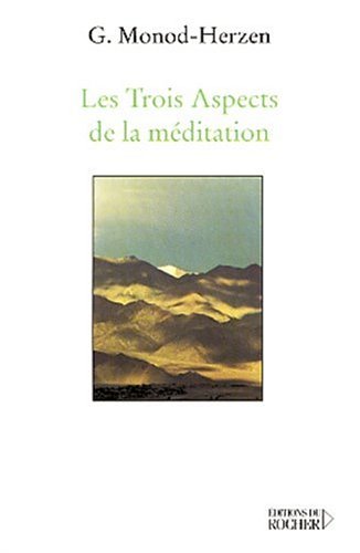 Les  trois aspects de la méditation
