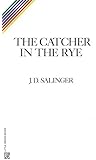 The Catcher in the Rye
