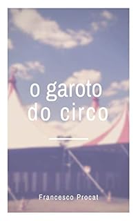 Livro O Garoto do Circo: Conto