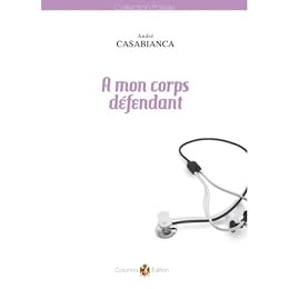 À mon corps défendant