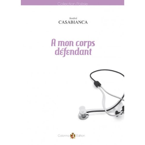 À mon corps défendant