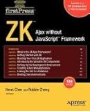 ZK: Ajax without the Javascript Framework