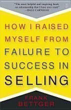 How I Raised Myself From Failure to Success in ... 0743291395 Book Cover