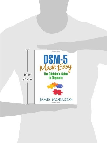 DSM-5® Made Easy: The Clinician's Guide to Diagnosis - medicalbooks.filipinodoctors.org