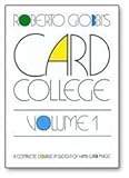 Card College, Vol. 1: A Complete Course in Sleight-of-Hand Card Magic cover