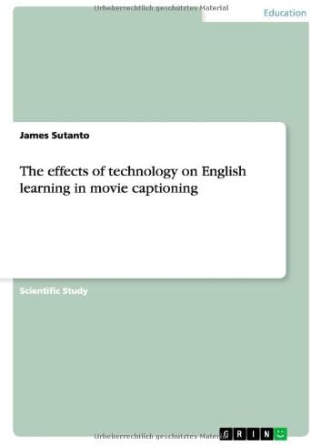 The Effects of Technology on English Learning in Movie Captioning Paperback – Import, 21 Oct 2011