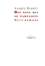 Des  gens qui ne partaient jamais