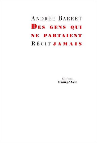 Des  gens qui ne partaient jamais