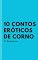 Livro 10 Contos Eróticos: Esposas traidoras e seus maridos