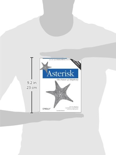 Asterisk: The Future of Telephony, 2nd Edition