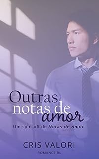 Livro Outras Notas de Amor: : SPIN-OFF de Notas de Amor