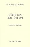 L'Eglise Libre dans L'Etat Libre by