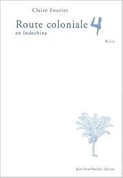 Route coloniale 4 en Indochine