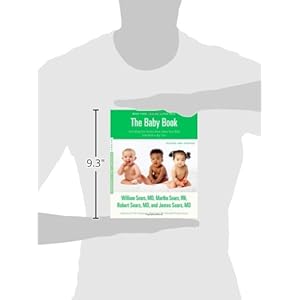 The Baby Book, Revised Edition: Everything You Need to Know About Your Baby from Birth to Age Two (Sears Parenting Library)
