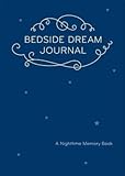 Bedside Dream Journal: A Nighttime Memory Book by ChronicleBooks