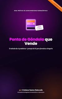 Livro Ponta de Gôndola que Vende o Método das 4 Prateleiras + Prompts de IA para Farmácia e Drogaria