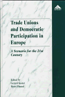 Image de Trade Unions and Democratic Participation in Europe: A Scenario for the 21st Century