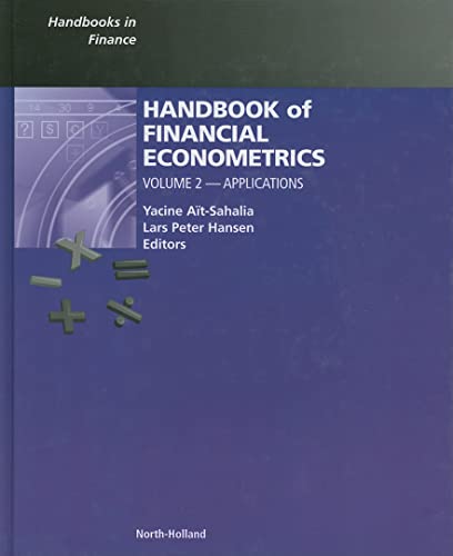 Handbook of Financial Econometrics, Vol. 2: Applications (Handbooks in Finance)