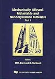 Mechanically Alloyed, Metastable and Nanocrystalline Materials : ISMANAM-97, , 0878497994