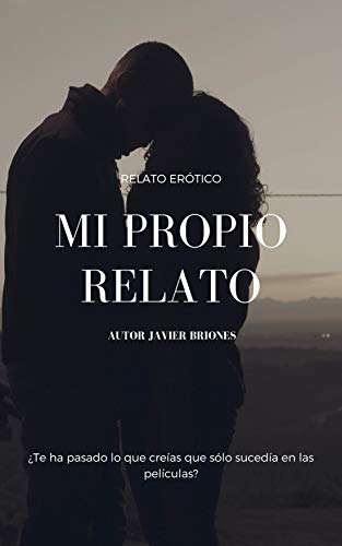 Mi Propio Relato Mis Relatos Nº 1 Spanish Edition Kindle