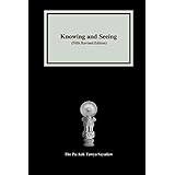 Knowing and Seeing: (Fifth Revised Edition)