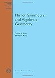 Mirror Symmetry and Algebraic Geometry (Mathematical Surveys and Monographs)