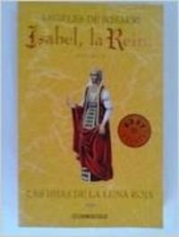 Portada de Isabel, la Reina - las hijas de la Luna roja