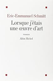 Lorsque j'étais une oeuvre d'art
