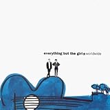 Everything but the Girl Album: «Worldwide» (Front side) Everything but the Girl Album: «Worldwide» (Front side)
