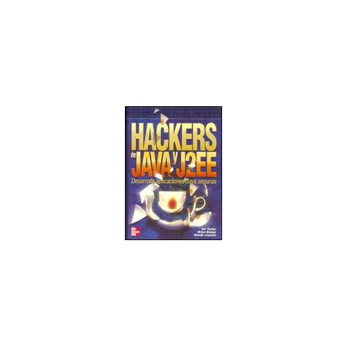 Hackers de java y j2ee. desarrolle aplicaciones java seguras