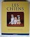 CHIENS -SOINS SANTE & EDUCATION (NLLE ED.) by
