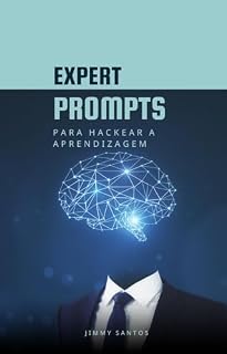 Livro Expert Prompts: Educação e Criatividade