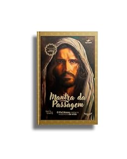 Livro Mantra da Passagem: O pai Nosso Como a Essência da Vida (Volume 1)