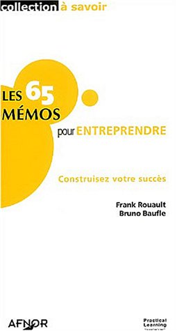 Les  65 mémos pour entreprendre