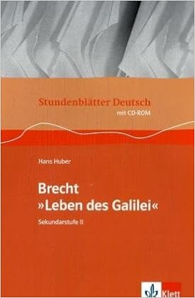 Brecht Leben Des Galilei Buch Mit Cd Rom Klasse 11 13 Stundenblatter Deutsch Amazon De Huber Hans Bucher