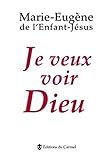 Je veux voir Dieu by