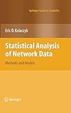Statistical Analysis of Network Data: Methods and Models (Springer Series in Statistics)