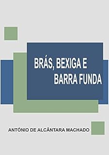 Livro Brás, Bexiga E Barra Funda