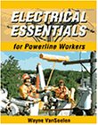 Electrical Essentials for Powerline Workers, Van Soelen, Wayne, 0766810801